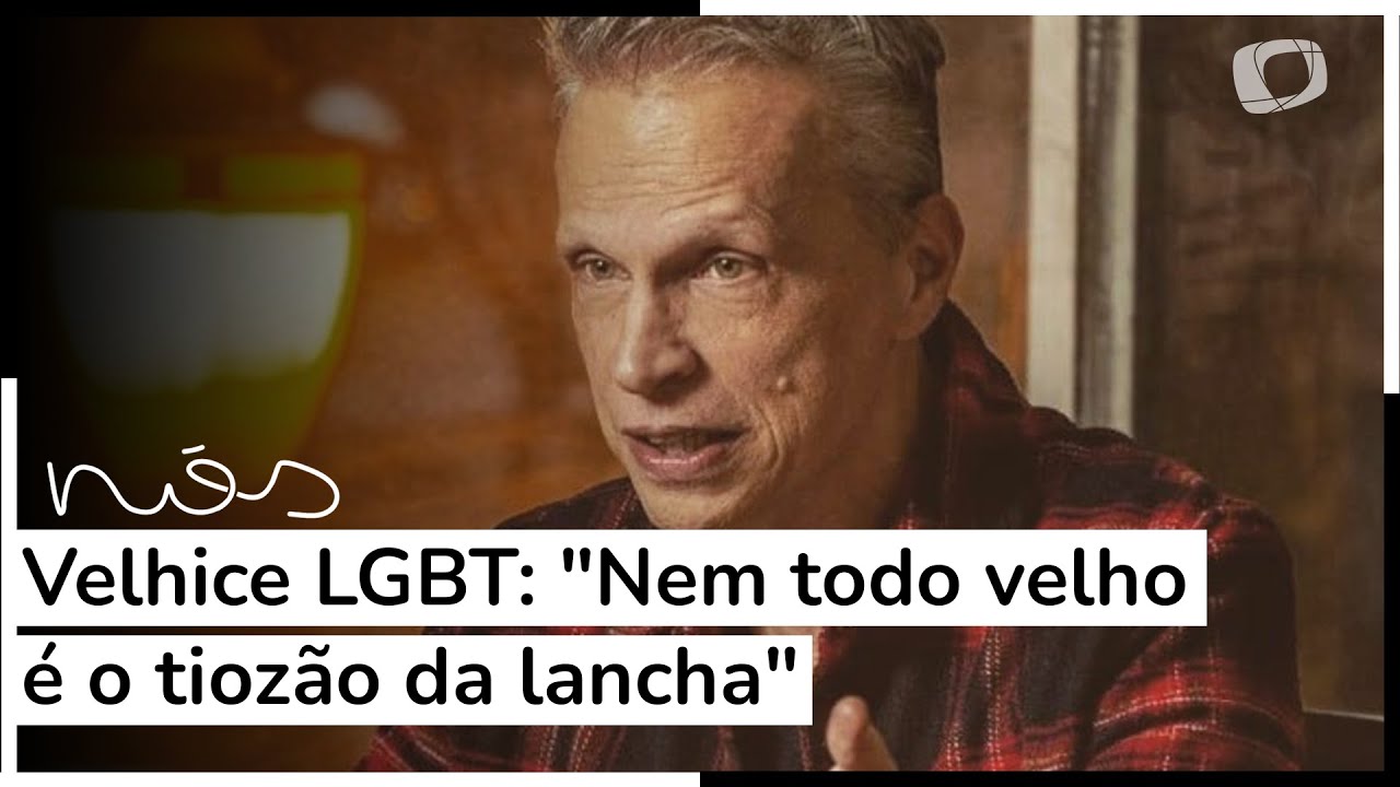 Velhice LGBT: "Nem todo velho é o tiozão da lancha"