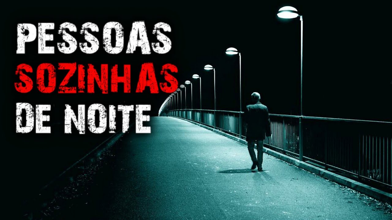 20 HISTÓRIAS DE TERROR - PESSOAS SOZINHAS DE NOITE