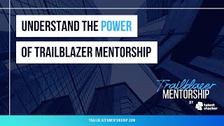 Trailblazer Mentorship Experience Story by Talent Stacker w/ Kaelan Moss & Philip Weathers