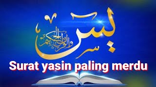 Download lagu SURAH YASIN PALING MERDU || Muhammad Thaha Al Junayd mp3