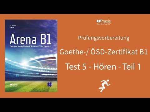 Arena B1 | Test 5, Hören, Teil 1 | Prüfungsvorbereitung Goethe-/ ÖSD-Zertifikat B1