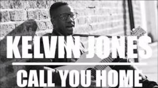 Kalvin Jones - Call Me Home (mix)