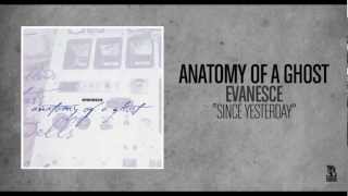 Anatomy of a Ghost - Since Yesterday (Rise Records back catalog circa 2003)