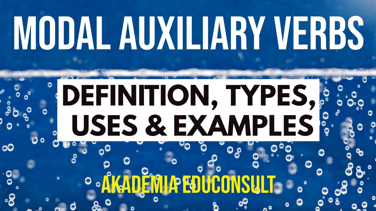 Modal Auxiliary Verbs   Types, Uses and Examples Part 1