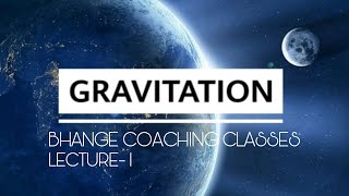 Gravitation Lecture 1
