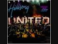 Hillsong united - Now that your near 