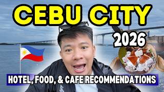CEBU City 2026 🇵🇭 Hotel Reco, New Restaurants & Cafes, & Places to Visit | Wande