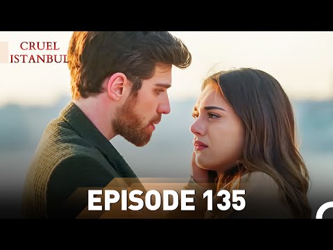 Episode 135 | Cruel Istanbul
