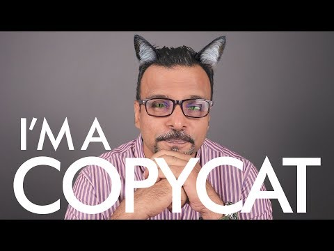Yes I m a COPYCAT
