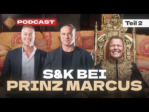 Teil 2 S&K Podcast mit Prinz Marcus von Anhalt
