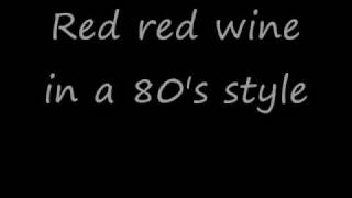 Ub40 Red red wine lyrics! bob marley