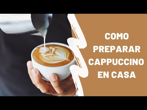 Como preparar Cappuccino en Casa