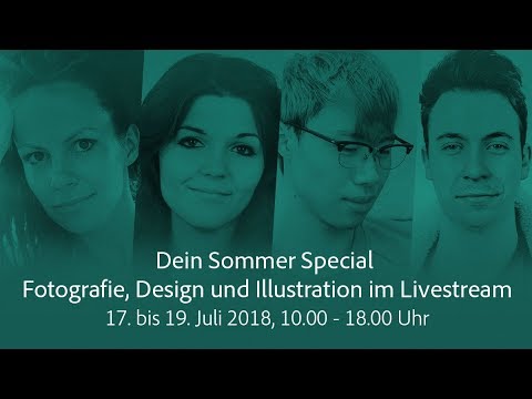 Adobe Live: Der Sommer Stream – Design, Illustration und Fotografie, 17. - 19. Juli | Adobe DE