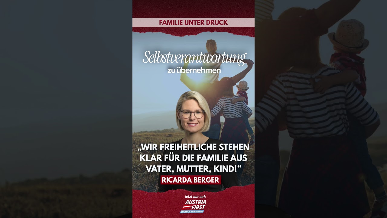 Die Freiheitlichen stehen klar zur Familie aus Vater, Mutter, Kind! Ricarda Berger