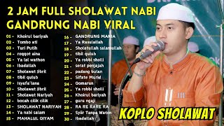 Download lagu FULL SHOLAWAT TERBARU MAJELIS GANDRUNG NABI - HADROH GANDRUNG NABI FULL BASS VIRAL mp3