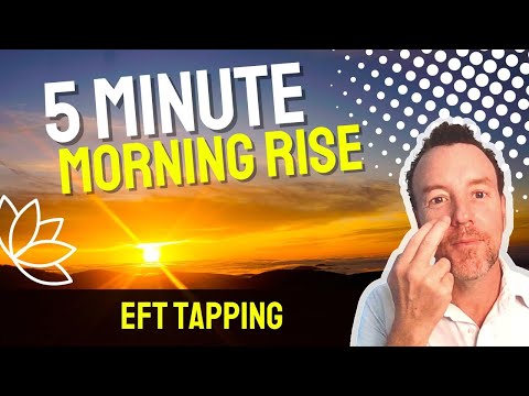 ⭐5 Minute EFT Tapping: Wake Up Energized & Motivated