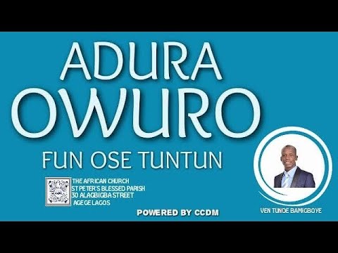 OLUWA MAJE KI OJU O TI MI "ADURA OWURO FUN OSE TUNTUN" -  20TH JUNE 2022 - VEN TUNDE BAMIGBOYE