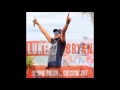 Luke Bryan - The Sand I Brought To The Beach