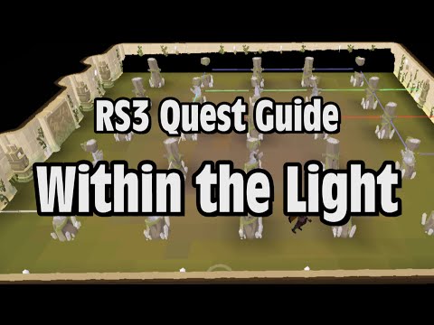 RS3: Within the Light Quest Guide - RuneScape