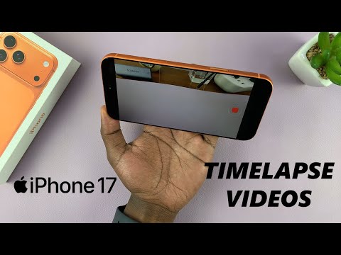 How To Record Timelapse Video On iPhone 17 / 17 Pro