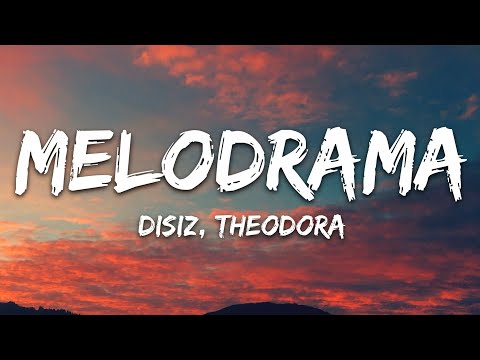 disiz, Theodora - melodrama (Paroles/Lyrics)