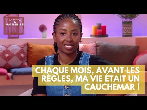 Chaque mois, avant les règles, ma vie était un cauchemar ! - La Maison des maternelles #LMDM