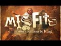 Misfits (Part 1)