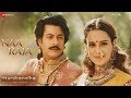Naa Raja - Full Video | Manikarnika - Telugu | Kangana Ranaut | Shankar Ehsaan Loy