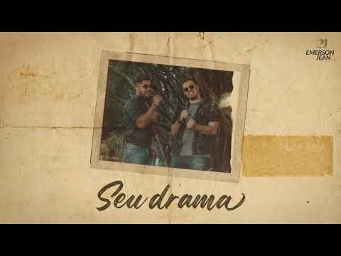 Seu Drama - Emerson e Jean