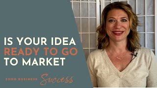 Is Your Food or Drink Idea Ready To Go To Market?