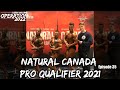 NATURAL CANADA PRO QUALIFIER 2021 | Operation 2022 | Episode 35