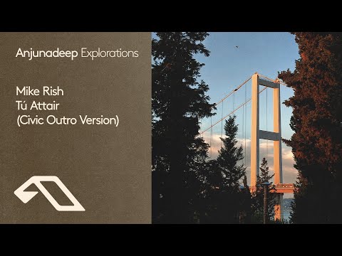 Mike Rish - Tú Attair (Civic Outro Version)