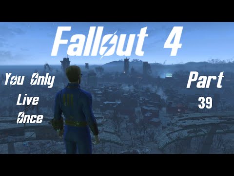Fallout 4: You Only Live Once - Part 39 - Strongly Built