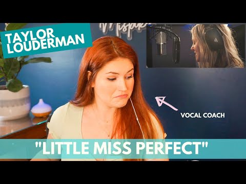 TAYLOR LOUDERMAN "Little Miss Perfect" - Vocal coach reacts