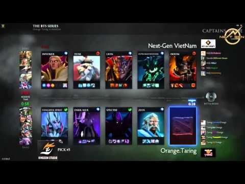 Game 1 NextGen vs Orange.Taring - @Distrashter Vietnamese - Kingdom Studio