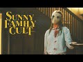 Sunny Family Cult Full Series