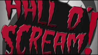 preview picture of video 'HALL O' SCREAM! event ad/intro'