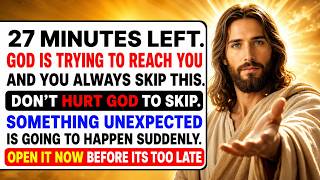 🛑 God Says: Time Is Moving Quickly, And There’s Something You Need To Hear Before Leaving | Gods Msg