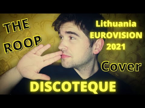 The ROOP - Discoteque/ Eurovision 2021 Lithuania Cover