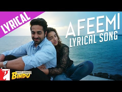 Lyrical | Afeemi Song with Lyrics | Meri Pyaari Bindu | Ayushmann, Parineeti | Sachin-Jigar | Kausar