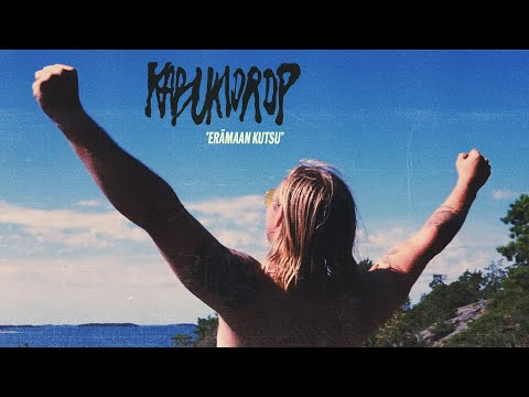 KABUKIDROP - ERÄMAAN KUTSU (OFFICIAL VIDEO)