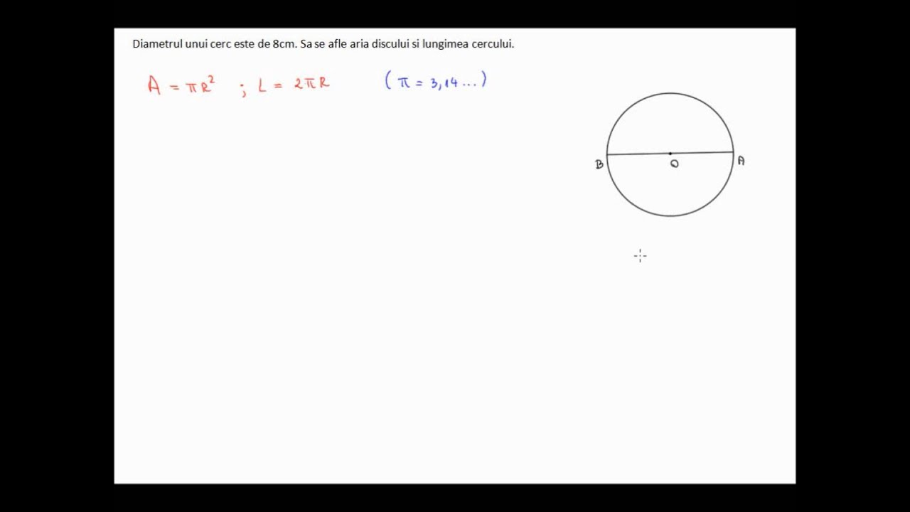 Lungimea cercului, aria discului, probleme rezolvate (7i52)