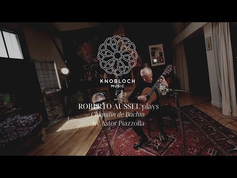 Roberto Aussel plays Chiquilín de Bachín by Astor Piazzolla