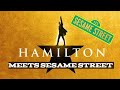 HAMILTON SESAME STREET MUSICAL