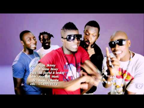 POPE SKINNY FT STONE BWOY BB (bored n broke) (OFFICIAL VIDEO)