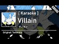 [Karaoke] Villain - Teniwoha  |  ヴィラン - てにをは