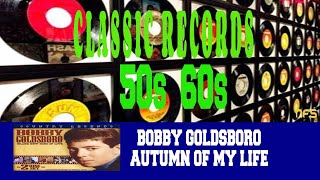 BOBBY GOLDSBORO - AUTUMN OF MY LIFE