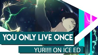 YURI!!! On Ice ED &quot;You Only Live Once&quot; English Cover