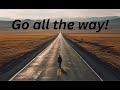 Go All The Way Loner Motivational Video