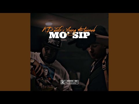 Mo' Sip (feat. KD Jefe)